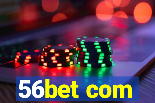 56bet com